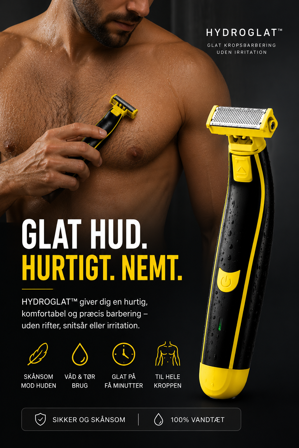 HYDROGLAT™ | Glat Kropsbarbering uden Irritation